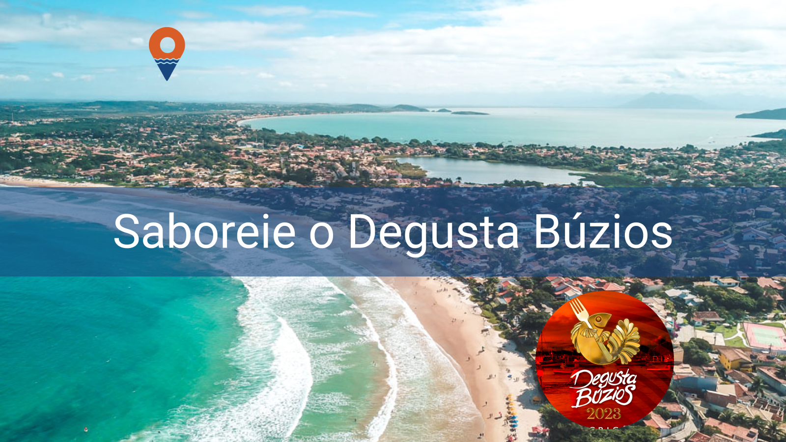 Saboreie o Degusta Búzios!