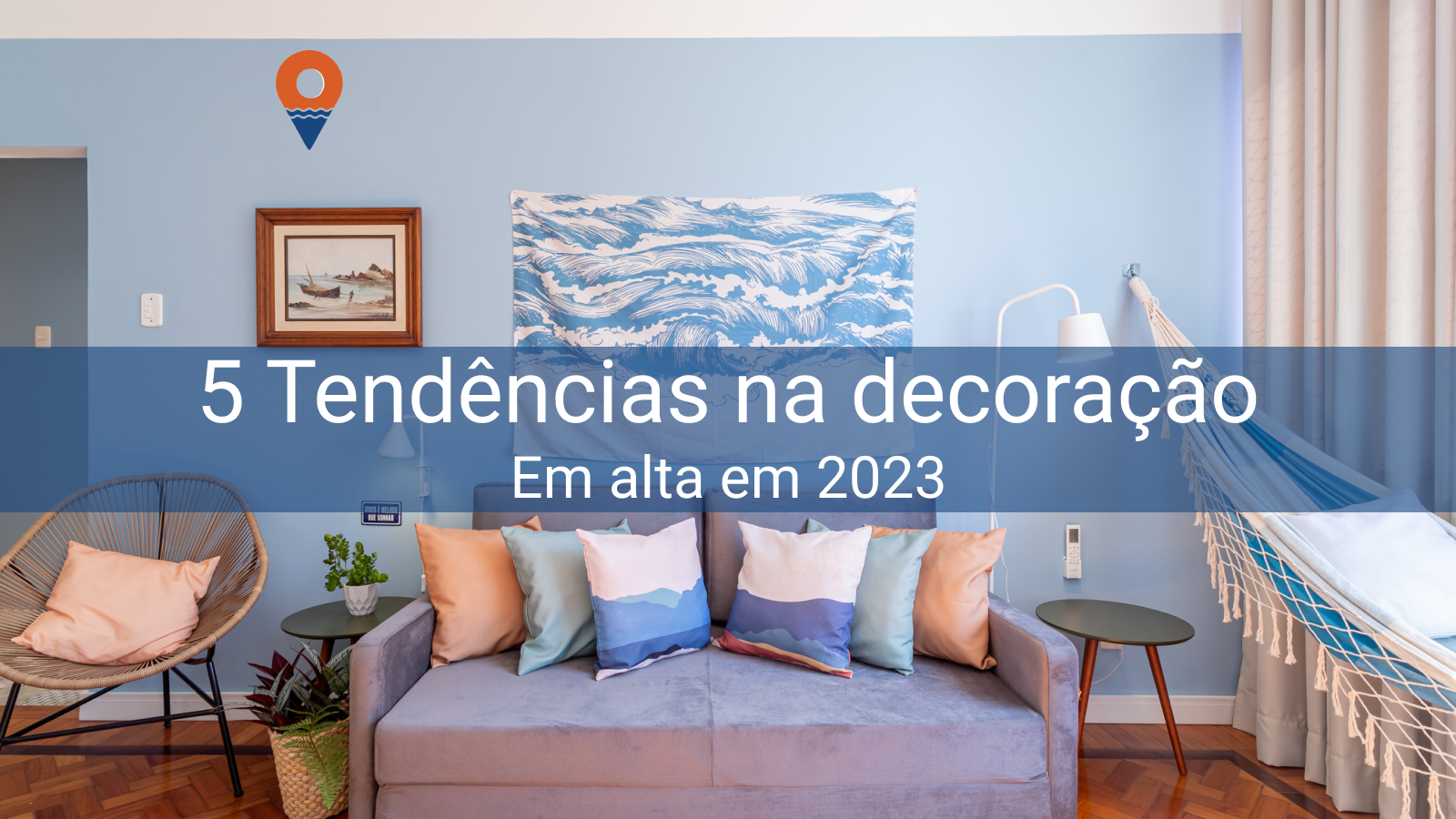 5 Tendências de Decoração em Alta em 2023