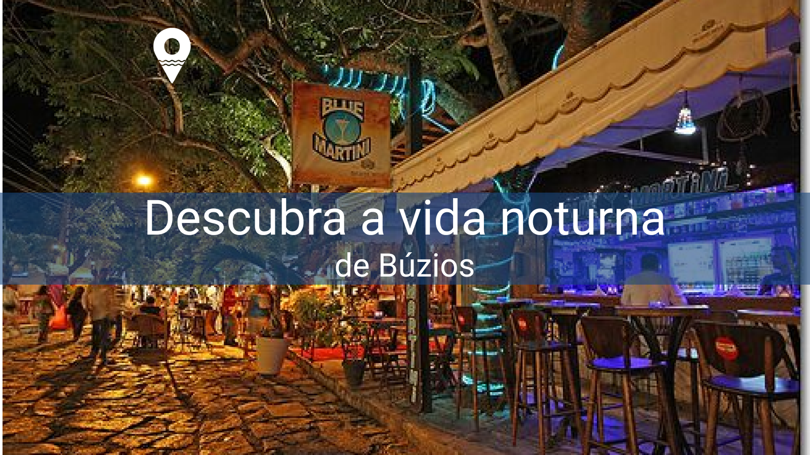 Explorando a Vida Noturna de Búzios!